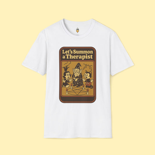 Let's Summon a Therapist T-Shirt