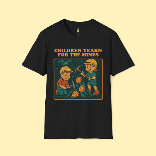 Children Yearn for The BTC Mines T-Shirt